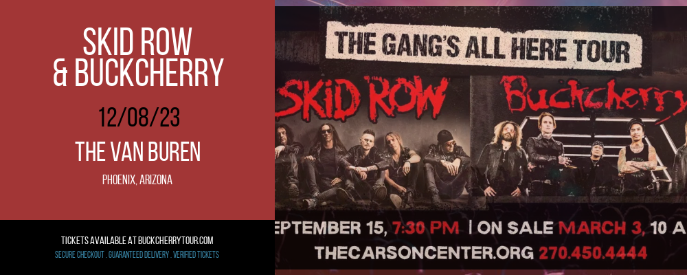 Skid Row & Buckcherry at The Van Buren at The Van Buren