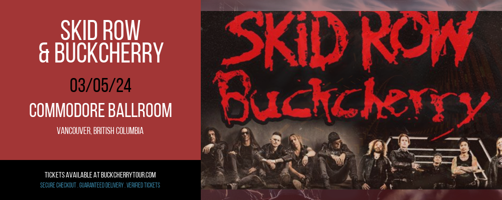 Skid Row & Buckcherry at Commodore Ballroom at Commodore Ballroom