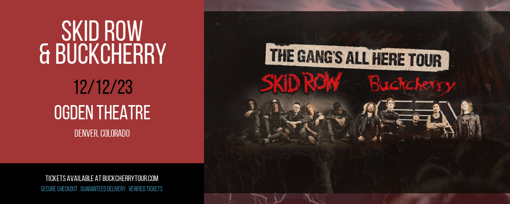 Skid Row & Buckcherry at Ogden Theatre at Ogden Theatre